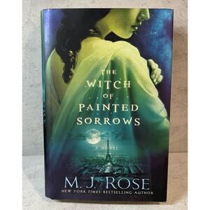 The Witch of Painted Sorrows by M. J. Rose Hardcover - Very Good